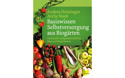 Basiswissen Selbstversorgung aus Biogärten