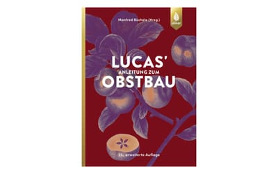 Lucas Anleitung zum Obstbau