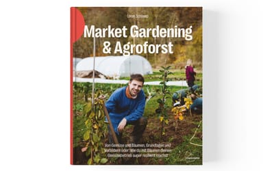 Market Gardening & Agroforst